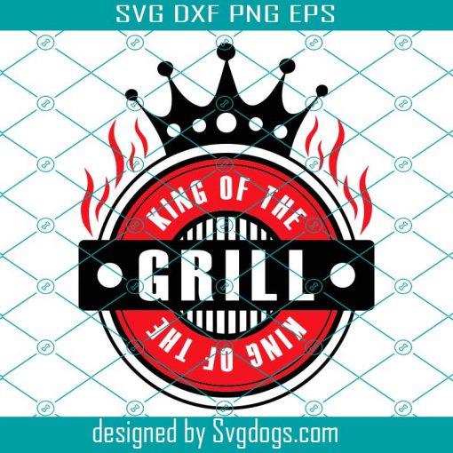 Grill Svg, King Of The Svg, Trending Svg, Grill Svg File