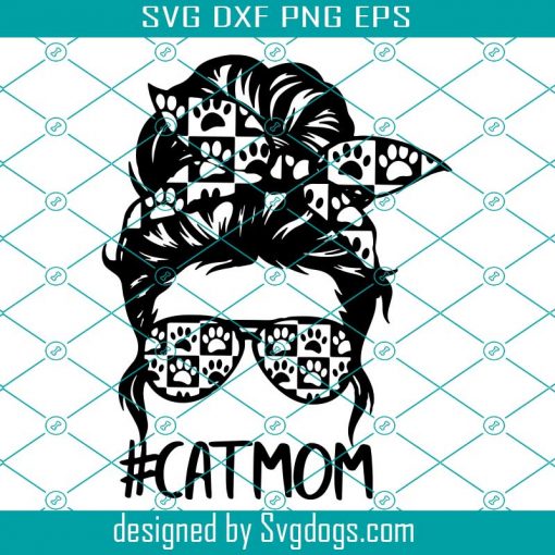 Cat Mom Png, Cat Life Svg, Mom Life Png, Messy Bun Png, Mothers Day Svg