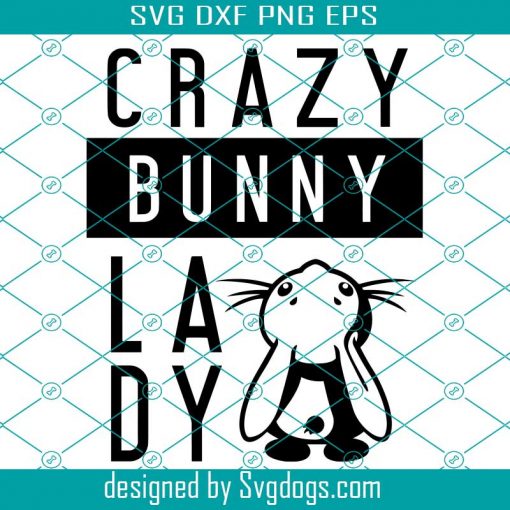 Crazy Bunny Lady Svg, Bunny Lover Svg, Cute Rabbit Svg, Animal Svg