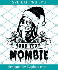 Mombie Svg, Zombie Mom Empty Text Custom Your Text Here Svg, Halloween Svg