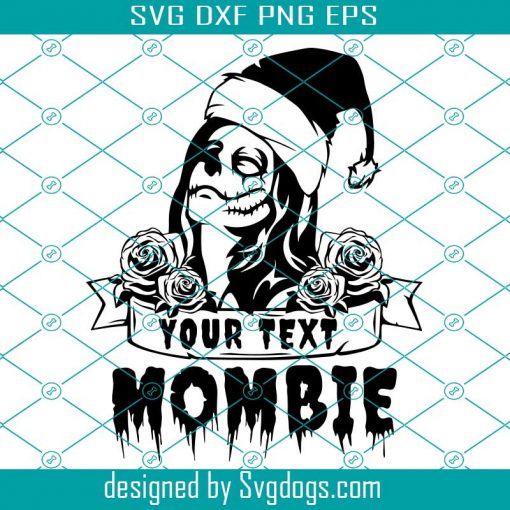 Mombie Svg, Zombie Mom Empty Text Custom Your Text Here Svg, Halloween Svg