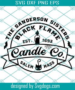 Sanderson Sisters Black Flame Candle Company Svg, Hocus Pocus Svg, Salem Witches Co Svg