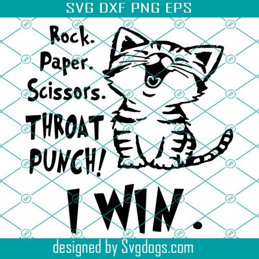 Cat Rock Paper Scissors Throat Punch I Win Svg, Cat Funny Svg, Funny Cat Svg, Cat Svg