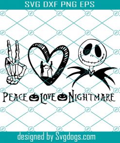 Peace Love Nightmare Svg, Jack Skellington Nightmare Before Christmas Svg