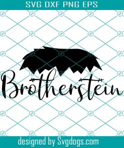 Brotherstein Svg, Brother Svg, Halloween Svg, Funny Cute Svg, T-shirt Quote Svg, Family T-shirts Svg