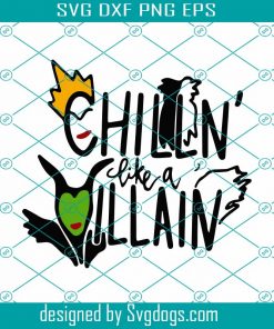 Chilln Like A Willain Svg, Halloween Svg, Willain Svg