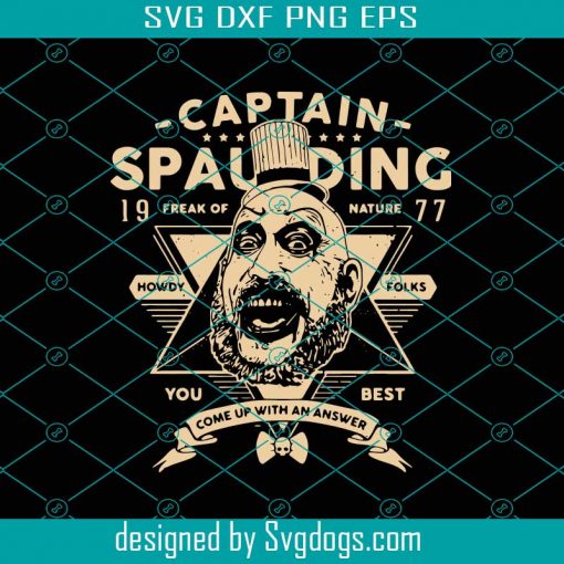 Freak Of Nature Svg, Captain Spauding Svg, Skull Svg