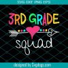 1st Grade Squad Svg, First Grade Svg, Back To School Svg, First Day Of School Svg, School Svg, Back To School Shirt Svg, Teacher Svg