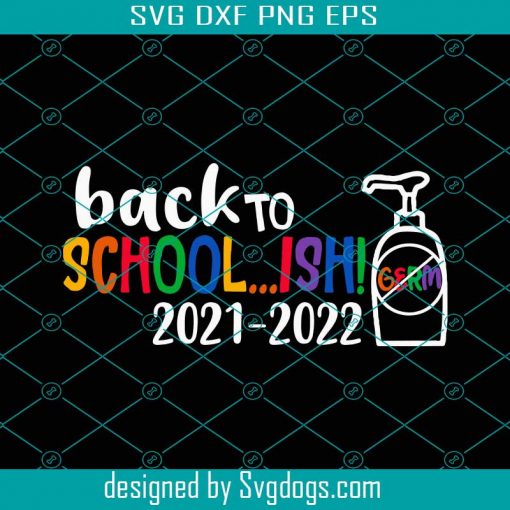Back To School Ish Shirt Svg, Quarantine Teacher Shirt Svg, Hello Kindergarten Shirt Svg, First Day Of School Shirt Svg, Back To School Student Svg