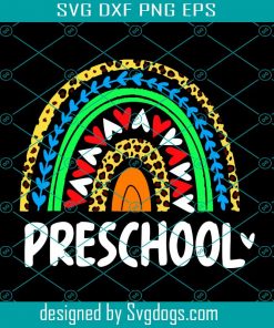 Leopard Rainbow Preschool Teacher Svg, Preschool Svg, Back To School Svg, First Day Of School Svg, School Svg