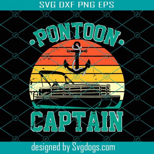 Pontoon Captain Svg, Retro Pontoon Boat Svg, Vintage Pontoon Boat Svg