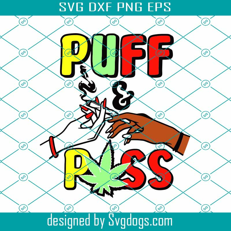 Smoking Weed Joint Svg Puff Puff Pass Svg Weed Svg Cannabis Svg Marijuana  Svg Puff and Pass Svg Smoking Joint Svg Cutfiles 