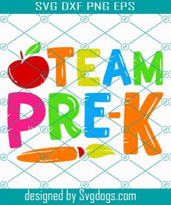 Team Pre-K Svg, Pre-K Svg, Pre-K Squad, Pre-k Team, Pre Kindergarten, Back To School Svg, First Day Of School Svg, School Svg