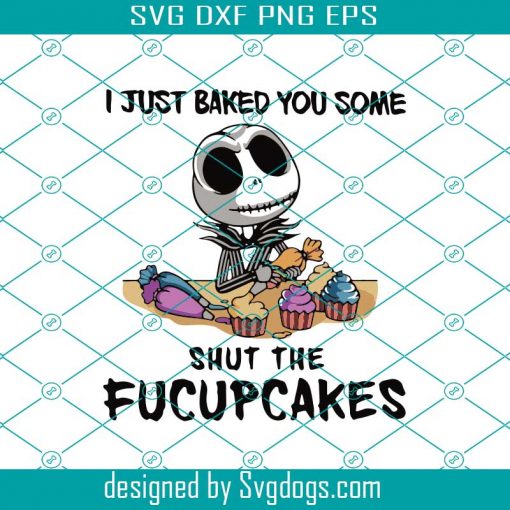 I Just Baked You Some Shut The Fucupcakes Svg, Halloween Svg