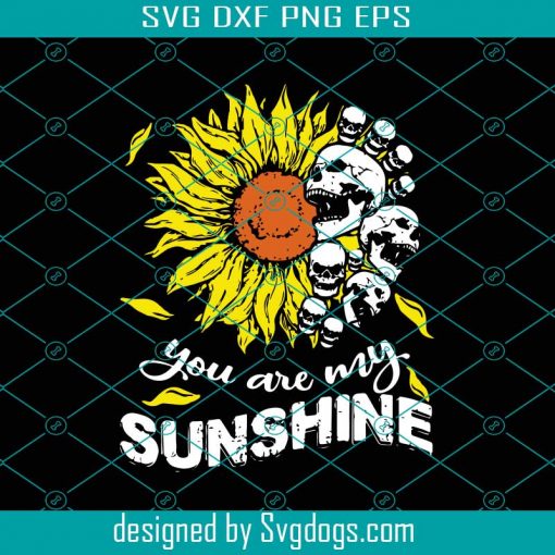 You Are My Sunshine Svg, Skull And Bones Svg, Skull Ring Svg, Happy Halloween Svg