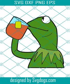 Kermit The Frog Tea Meme Svg, The Muppets Svg, Disney Svg