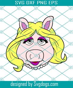 Miss Piggy Muppets In Svg, Disney Svg, Miss Piggy Svg