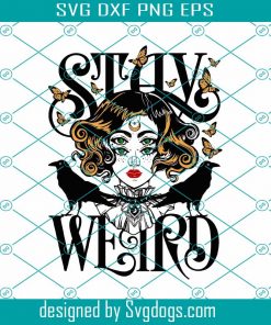 Stay Weird Svg, Halloween Svg, Raven Svg, Raven Gift Svg