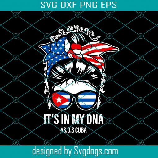 It’s In My Dna Svg, Messy Bun American Flag Svg