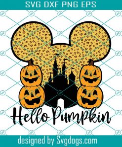 Magic Castle Halloween Svg, Hello Pumpkin Professional Svg, Print Leopard Print Svg, Mickey Mouse Svg