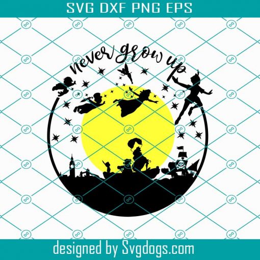 Never Grow Up Svg, Famous Character Svg, Peter Pan Large Sizes Svg