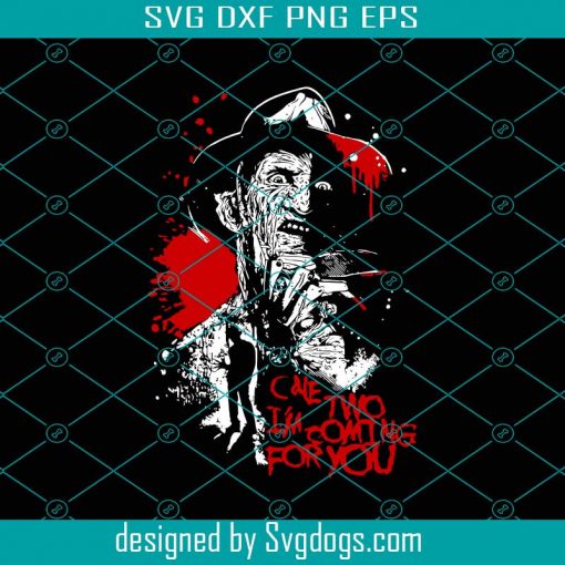 Freddy Krueger Svg, I’m Coming To You Svg, Horror Freddy Krueger Svg, Horror Movie Svg