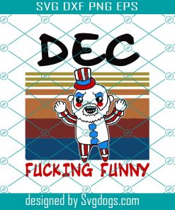 Retro December Captain Spaulding Svg, Chibi Captain Spaulding Svg, Dec Fucking Funny Svg