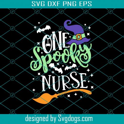 One Spooky Nurse Svg, Halloween Party Svg, Nurse Life Svg, Witch Svg, Bat Svg, Broom Svg