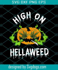 High On Hellaweed Halloween Svg, Hellaweed Svg, Weed Svg