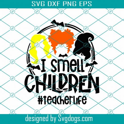 I Smell Children Svg, Witch Halloween Svg, Sanderson Sisters Svg, Funny Fall Svg