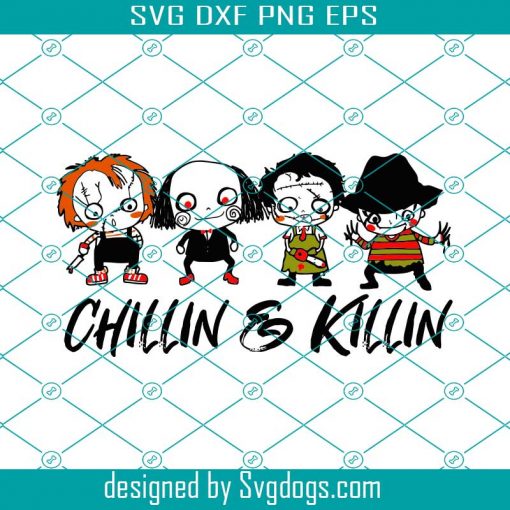 Chillin And Killin Halloween Svg, Halloween Svg, Chillin And Killin Svg