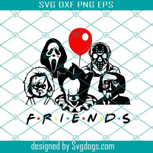 Friends Horror Svg, Friends Svg, Scary Friends Svg, Halloween Horror Friends Svg