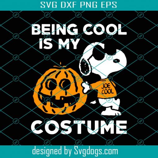 Being Cool Is My Costume Svg, Halloween Pumpkin Shirt Svg, Snoopy Svg