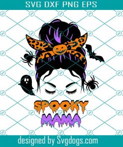 Spooky Mama Svg, Halloween Mama Svg, Spooky Mom Svg, Halloween Messy Bun Svg, Halloween Momlife Svg