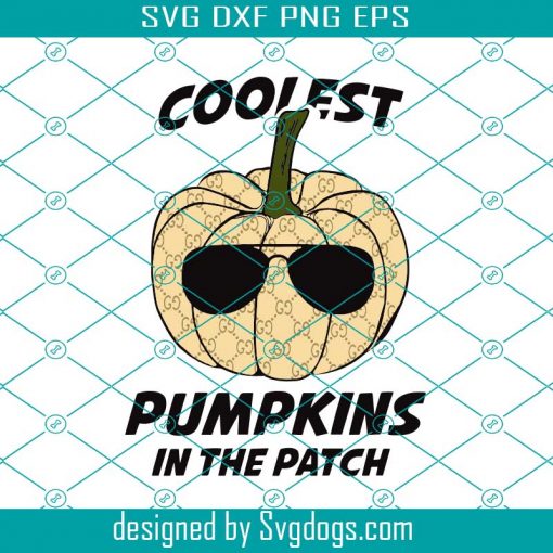 Coolest Pumpkins In The Patch Svg, Coolest Pumpkin Svg, Pumpkin Patch Svg