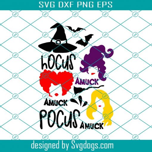 Hocus Pocus Amuck Svg, Halloween Svg, Witches Svg, Witches Gift Svg