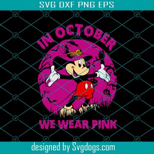 Mickey In October We Wear Pink Svg, Halloween Svg, Happy Halloween Svg