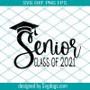 Senior 2021 Pandemic Style Svg, Quarantine School Social Distancing Svg, Senior 2021 Shirt Svg