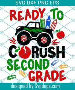Ready To Crush Second Grade Svg, Back To School Svg, Monster Truck Svg, 2nd Grade Svg