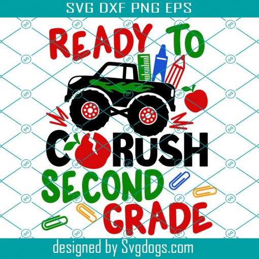 Ready To Crush Second Grade Svg, Back To School Svg, Monster Truck Svg, 2nd Grade Svg