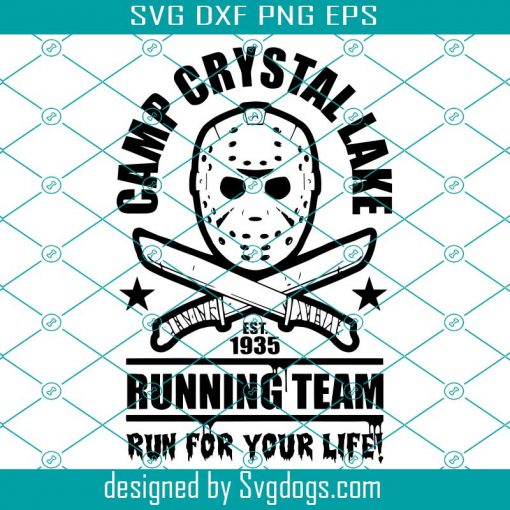 Camp Crystal Lake Est 1935 Running Team Run For Your Life Svg, Horror Halloween Svg, Halloween Svg