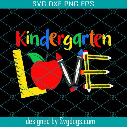 Love Kindergarten Svg, Kindergarten Svg, Pencil, Apple, Back To School Svg, First Day Of School Svg