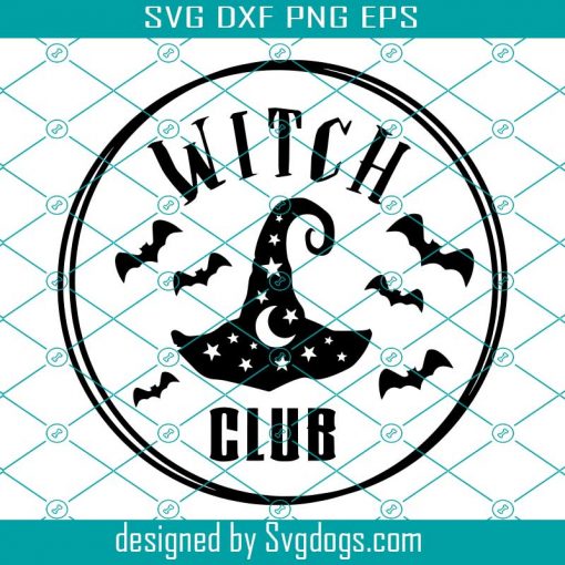 Witch Club Svg, Witch Hat Svg, Witch Svg, Halloween Svg, Halloween Tshirt Svg, Witch Vinyl Tee Svg