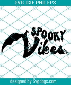 Spooky Vibes Svg, Halloween Svg, Trending Svg