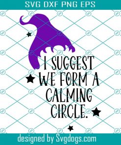 Sanderson Sisters Calming Circle Svg, Halloween Svg, Hocus Pocus Svg, Thackery Bink Svg, Spell Book Svg