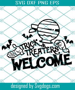 Trick Or Treaters Welcome Svg, Halloween Trick Or Treat Svg, Mummy Lettering Svg