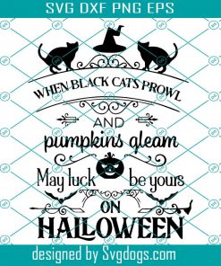 When Black Cats Prowl Halloween Svg, Black Cats Witch Hat Pumpkin Svg, Halloween Svg