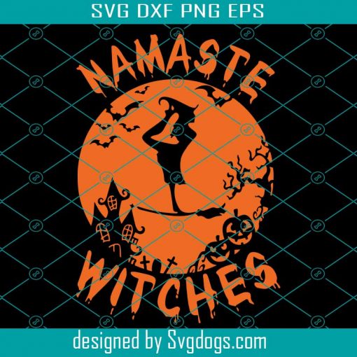 Namaste Witches Svg, Halloween Svg, Witches Svg