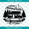Making Memories One Campsite At A Time Svg, Campsite Svg, Welcome Mat Svg, Welcome Campsite Svg, Camping Friends Svg