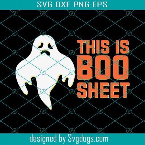 Ghost This Is Boo Svg, Halloween Svg, This Is Boo Sheet Svg